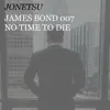 Jonetsu - James Bond 007: no time to die (Piano Version) - Single